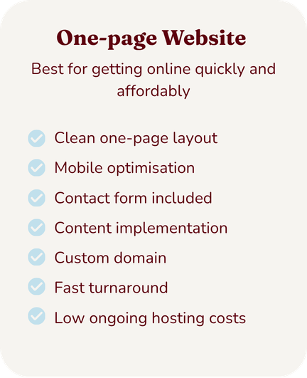 Subthread Studio Web Design Services - One-page Website One-page Website Best for getting online quickly and affordably Clean one-page layout Mobile optimisation Contact form included Content implementation Custom domain Fast turnaround Low ongoing hosting costs
